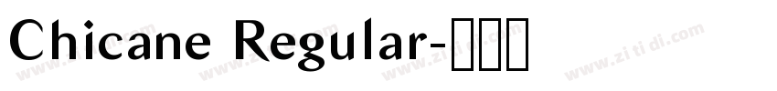 Chicane Regular字体转换